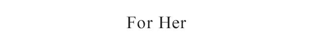HEADER 2 - FOR HER