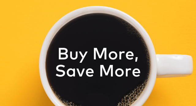 Buy More, Save More