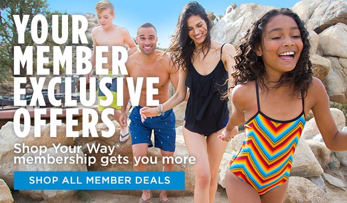 YOUR MEMBER EXCLUSIVE OFFERS | Shop Your Way® membership gets you more | SHOP ALL MEMBER DEALS