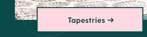 Tapestries