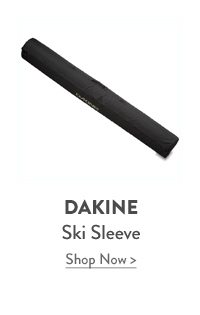 Dakine Ski Sleeve. Shop Now.