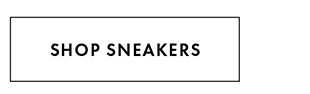 SHOP SNEAKERS