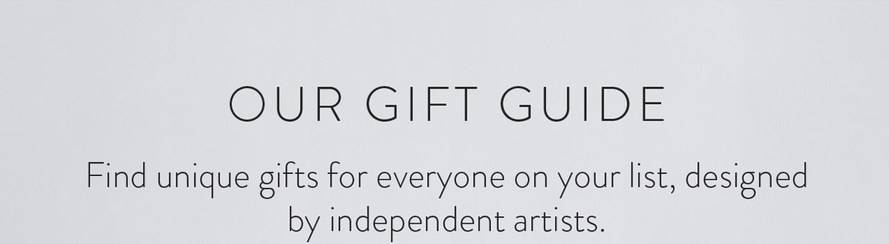 Our Gift Guide