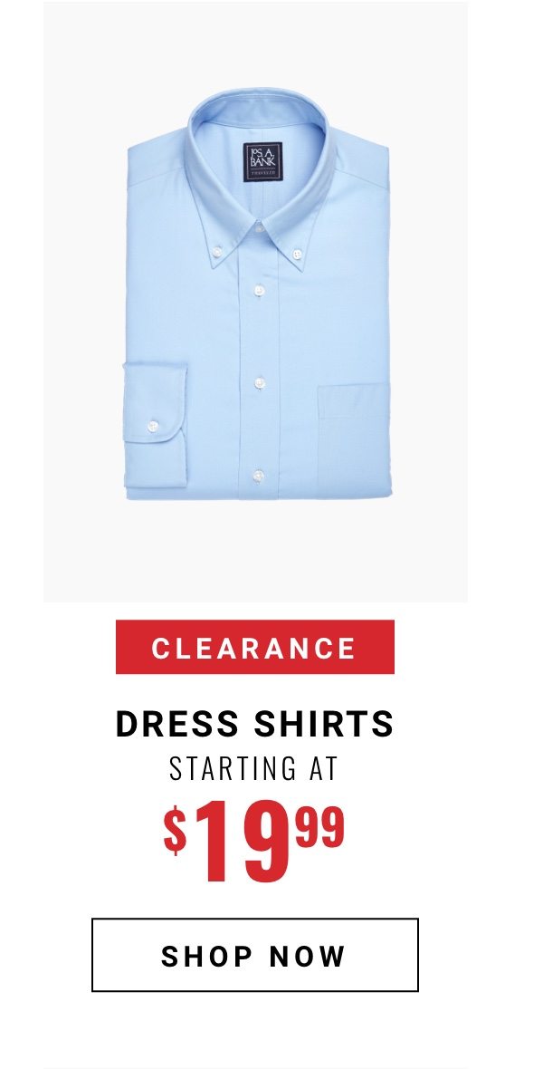 Clearance dress shirts starting at 19 99