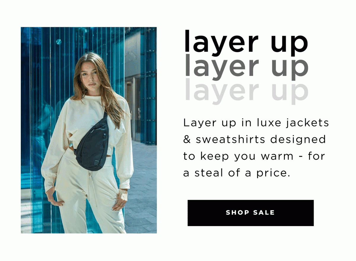 layer up in luxe jackets and sweatshirts,