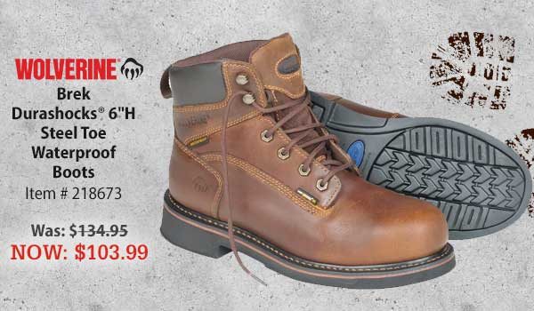 Wolverine Brek Durashocks® 6"H Steel Toe Waterproof Boots Item # 218673 Was: $134.95 NOW: $103.99