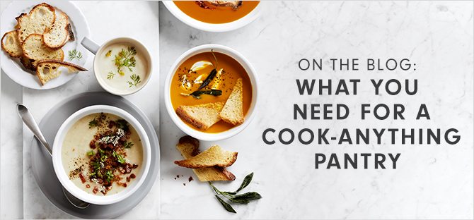 ON THE BLOG: WHAT YOU NEED FOR A COOK-ANYTHING PANTRY