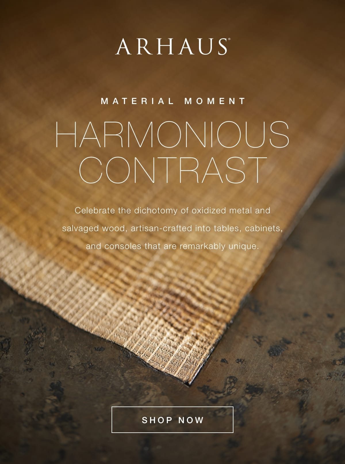 Material of the moment: metal and salvaged wood