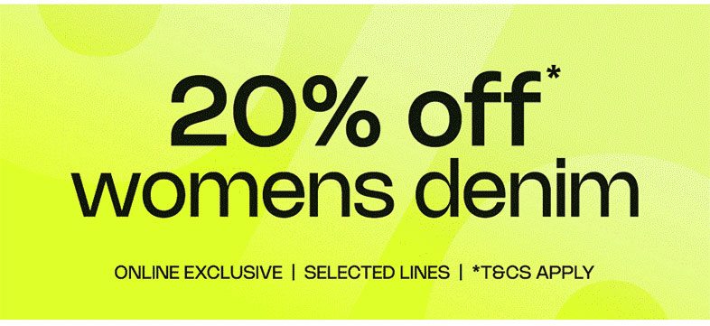 20% off womens denim 