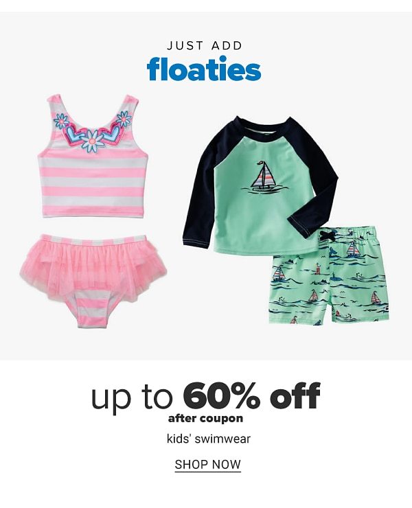 Just add floaties - Up to 60% off after coupon kids' swimwear. Shop Now.