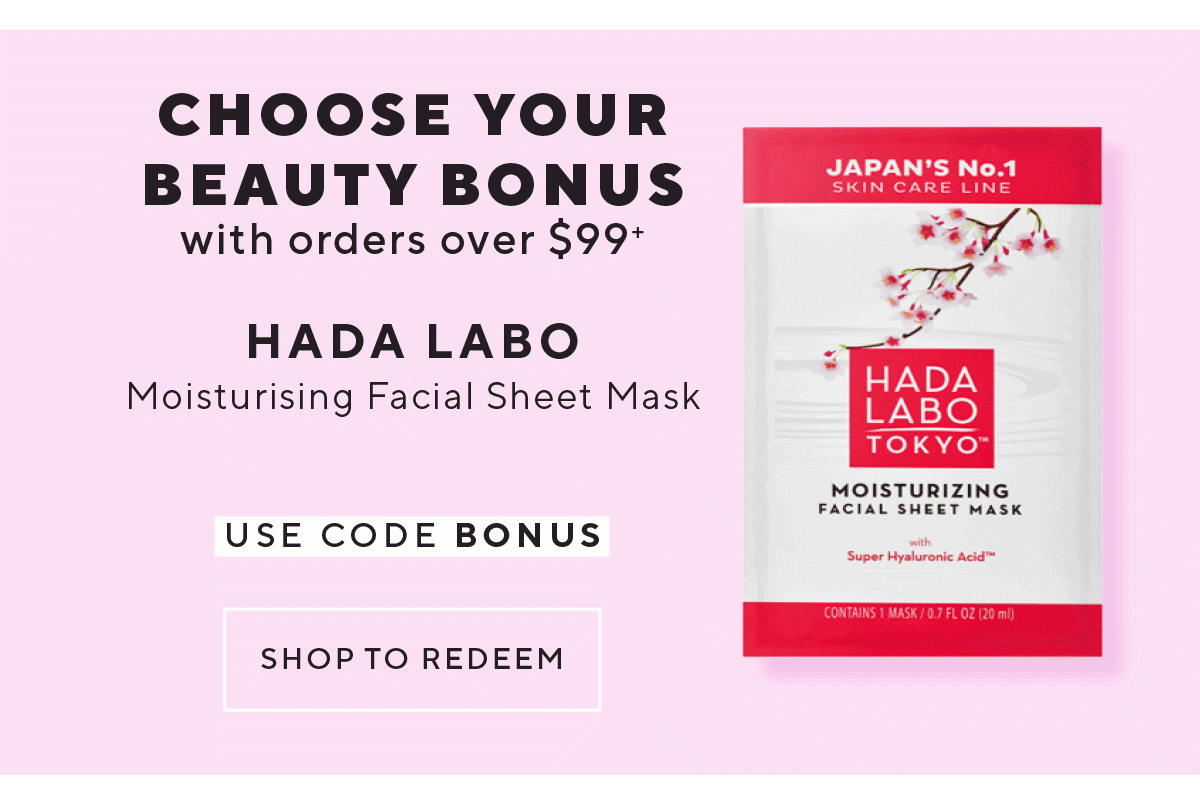 Choose your beauty bonus with orders over $99+