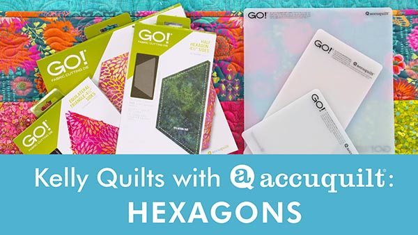 Kelly Quilts with AccuQuilt