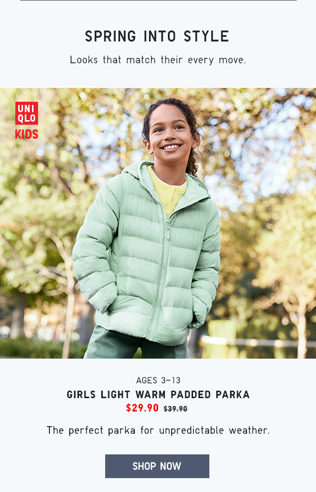 GIRLS LIGHT WARM PADDED PARKA $29.90 - SHOP NOW