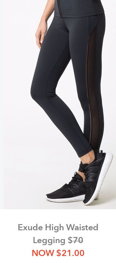 Exude High Waisted Legging - Was $70, Now $21.00