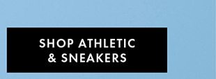 SHOP ATHLETIC & SNEAKERS