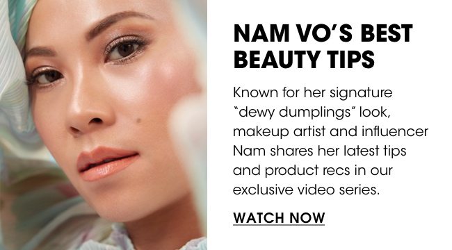 Nam Vo's Best Beauty Tips
