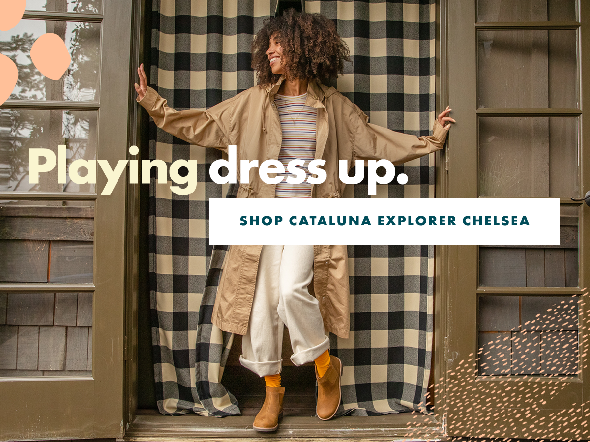 Playing dress up. – SHOP CATALUNA EXPLORER CHELSEA