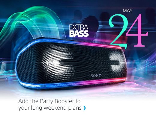 MAY 24 | Add the Party Booster to your long weekend plans | XB41 Wireless Speaker