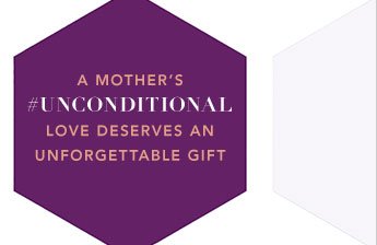 A Mother's #Unconditional Love Deserves an Unforgettable Gift