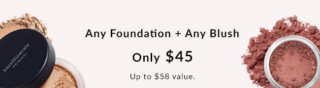 Any Foundation + Any Blush for $45