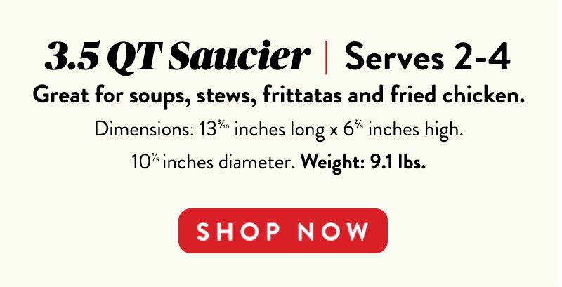 3.5 QT Saucier | Serves 2-4 SHOP NOW