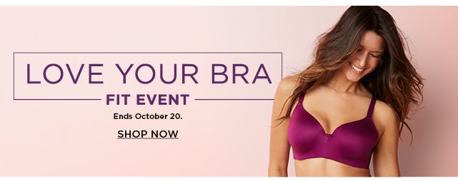 shop all bras during the love your bra fit event.