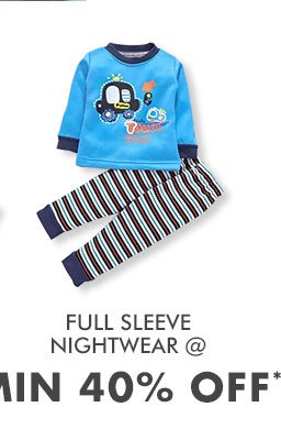 Full sleeve Nightwear @ Min. 40% OFF*
