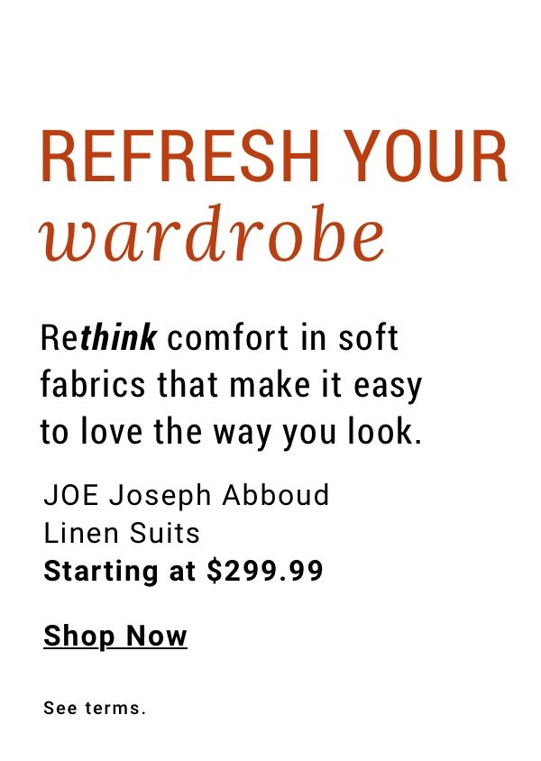 Refresh your wardrobe with JOE Linen Suits starting at 299 99 Shop Now