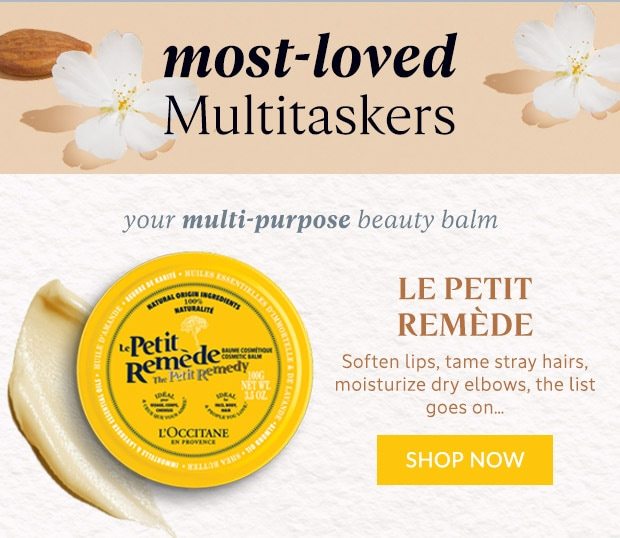 MOST-LOVED MULTI-PURPOSE PRODUCTS. LE PETIT REMEDE. SHOP NOW