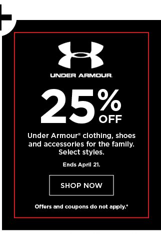 25% off Under Armour. Select styles. Offers and coupons do not apply. Shop now