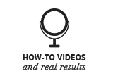 HOW-TO VIDEOS and real results