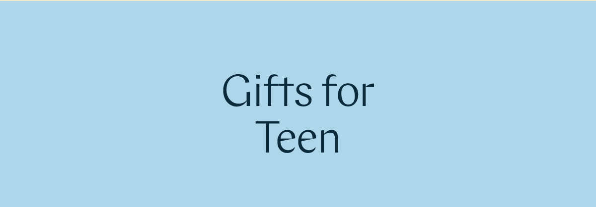 Gifts for teen