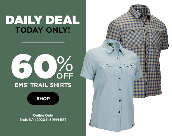 Daily Deal: 60% OFF All EMS Trail Shirts - Click to Shop - Online Only - Click to Shop