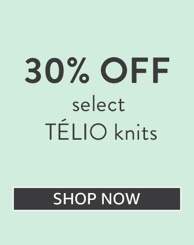 Save 30% on Telio Knits