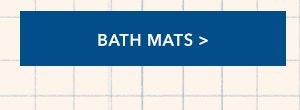 BATH MATS >