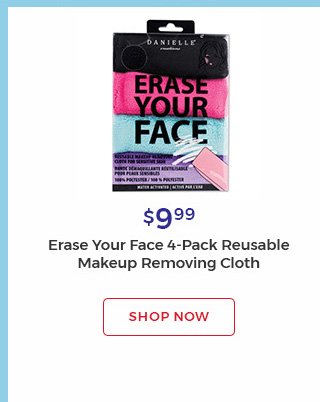 $9.99 Erase your face 4-pack reusable makeup removing cloth shop now