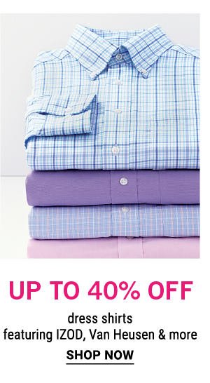 Up to 40% off dress shirts featuring IZOD, Van Heusen & more. Shop now.