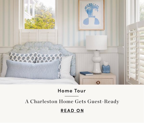 A Charleston Home Gets Guest Ready