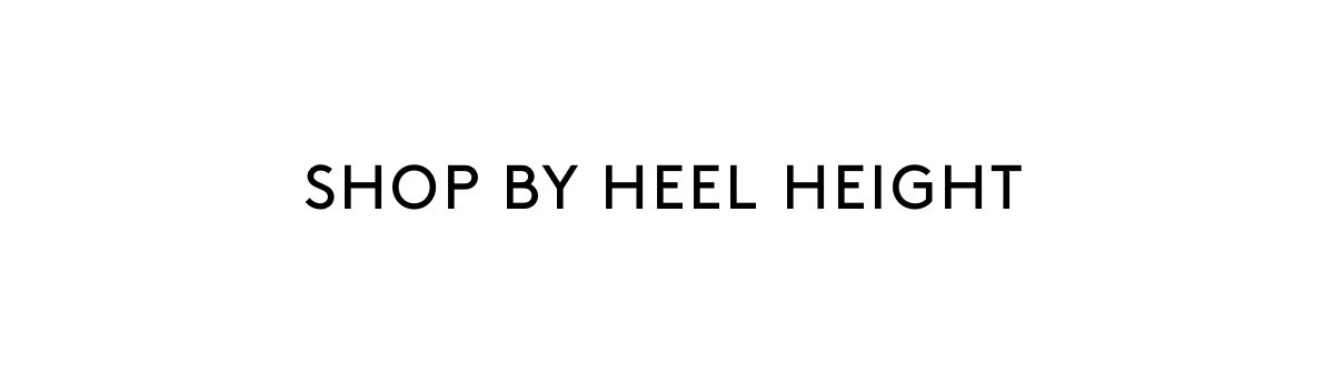Shop by Heel Height
