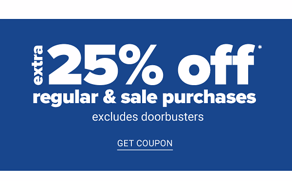 Extra 25% off Regular & Sale Purchases excludes Doorbusters - Get Coupon