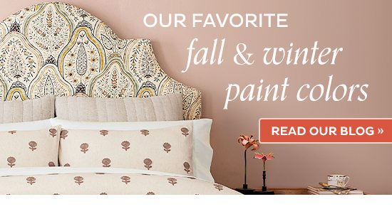 How to Decorate - Our Favorite Fall & Winter Paint Colors - Read our blog