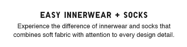 HEADER 3 - EASY INNERWEAR AND SOCKS