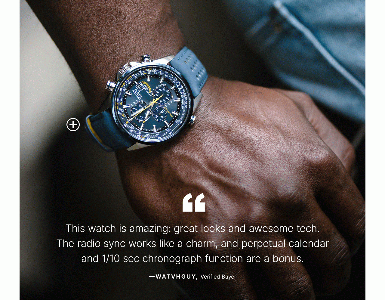 "This watch is amazing: great looks and awesome tech. The radio sync works like a charm, and perpetual calendar and 1/10 sec chronograph function are a bonus." —Watvhguy, Verified Buyer