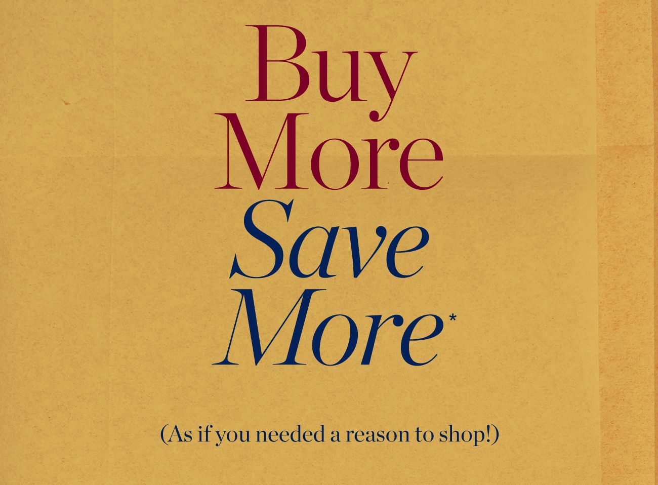 Buy More Save More