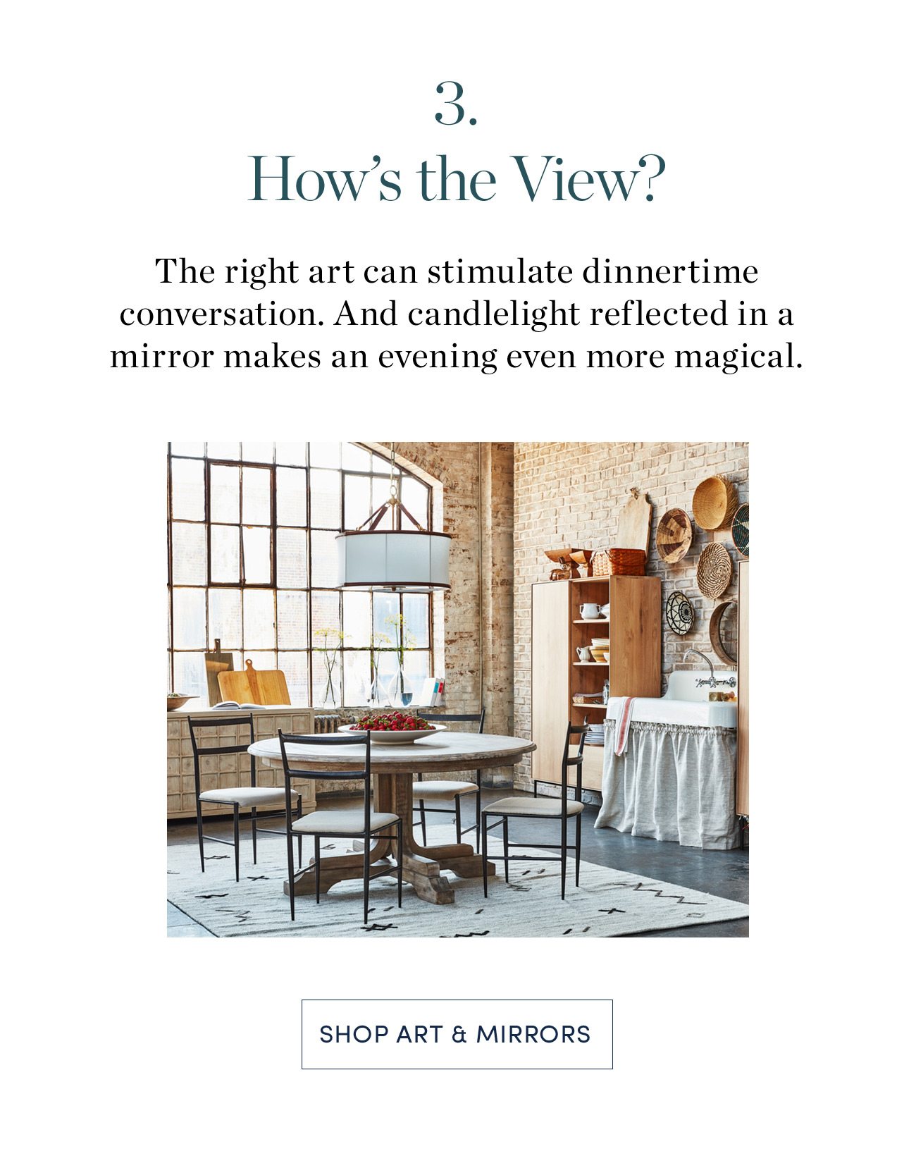 3. How's the View? Shop Art & Mirros >