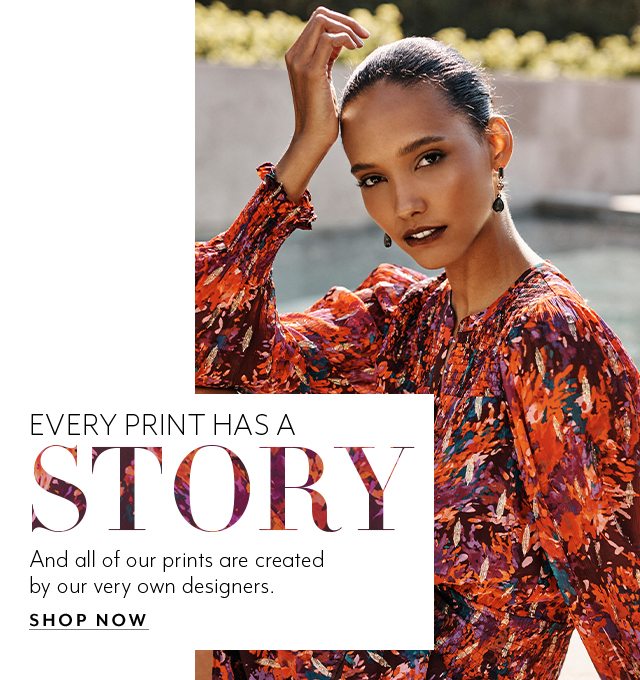 Every Print Has A Story​. And all of our prints are created by our very own designers.​