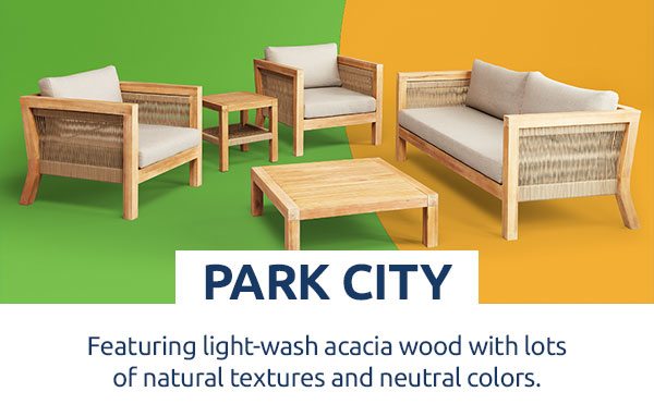 Park City: Featuring light-wash acacia wood with lots of natural textures and neutral colors.