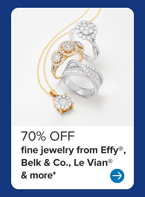 An image of diamond fine jewelry. 70% off fine jewelry from Effy, Belk and Co., Le Vin and more.