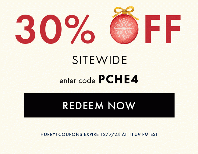 30% Off Sitewide. Enter code PCHE4. Redeem Now. Hurry! Coupons expire 12/7/24 at 11:59 PM EST