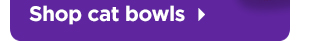 Shop cat bowls >